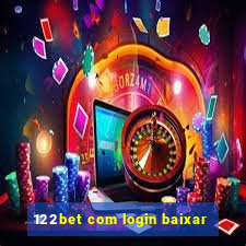 122bet com login baixar